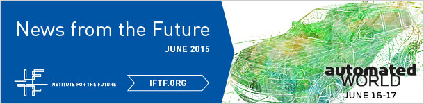 IFTF News from the Future: June 2015